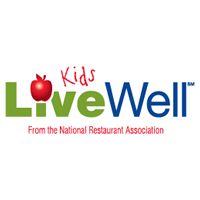 National Restaurant Association's "Kids LiveWell" Initiative Quadruples to Include 96 Restaurant Brands National Restaurant Association's "Kids LiveWell" Initiative Quadruples to Include 96 Restaurant Brands