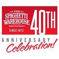 Spaghetti Warehouse Unveils Special 40th Anniversary Celebration Menu Spaghetti Warehouse Unveils Special 40th Anniversary Celebration Menu