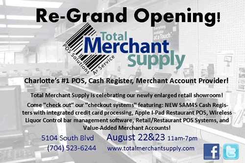 Total Merchant Supply "Re-Grand Opening" Celebration Total Merchant Supply "Re-Grand Opening" Celebration