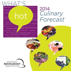 What's Hot Culinary Forecast Predicts Locally Sourced Food as Top Restaurant Menu Trend of 2014
