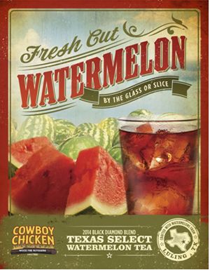Cowboy Chicken Debuts Exclusive 2014 Black Diamond Watermelon Tea Blend with Partner Texas Select Beverage Company