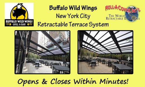 Have Your Wings and Eat Them Too, Under a Roll-A-Cover Retractable Enclosure - Buffalo Wild Wings Style!