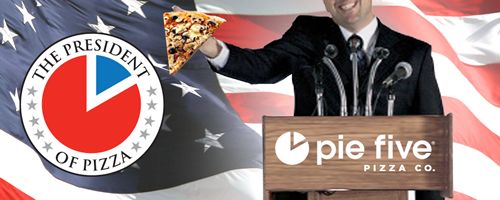 Pie Five Seeks President of Pizza