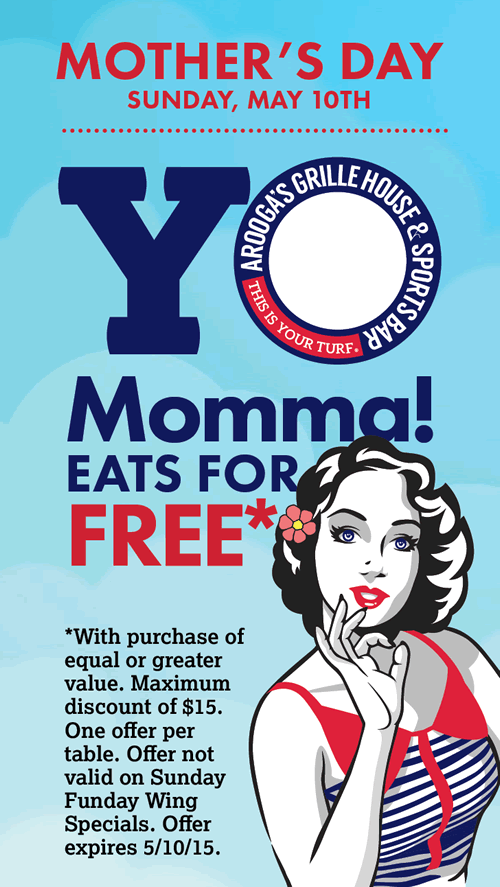 Moms Eat Free at Arooga's Grille House & Sports Bar on Mother's Day, Sunday May 10