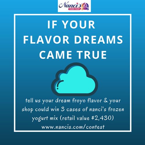 Nanci's Frozen Yogurt & IFYA Launch the "If Your Flavor Dreams Came True" Contest