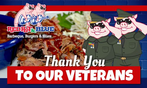 Veterans Day Celebrated for Three Days at Red Hot & Blue BBQ Restaurant Locations