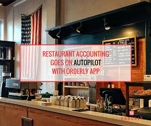 Restaurant Accounting Goes on Autopilot with New Orderly App