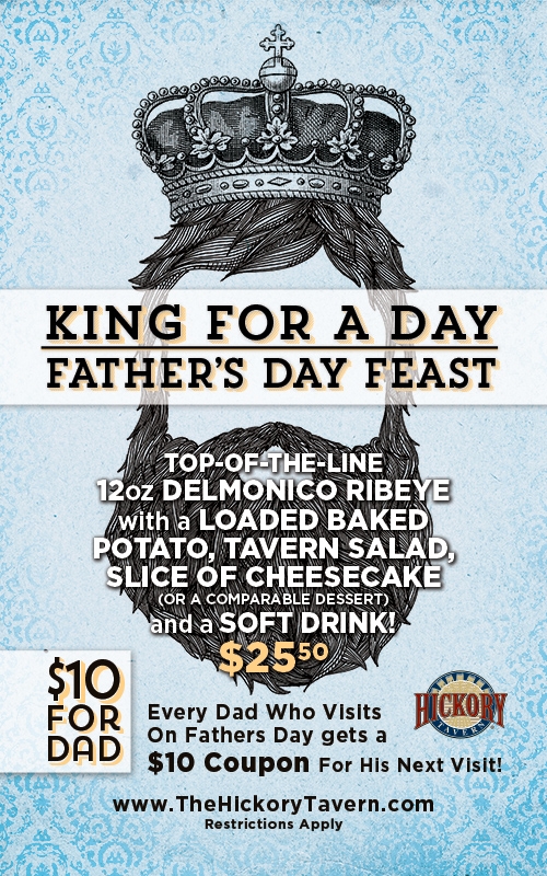 Hickory Tavern to Crown Dads 'King for a Day' with Father's Day Feast