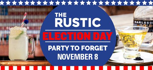 The Rustic Invites Voters to Drown Their Sorrows on Election Night
