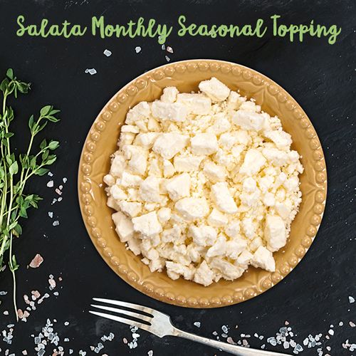 Top This! Salata Adds Ricotta Salata to Toppings Lineup