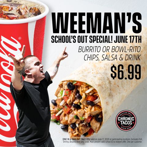 Weeman Celebrates With Chronic Tacos for a School's Out Special