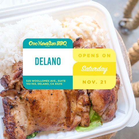 Ono Hawaiian BBQ Celebrates Newest Opening in Delano, CA